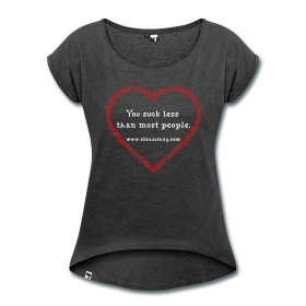 You Suck Less T-Shirt