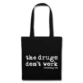 The Drugs Don't Work Tasche schwarz