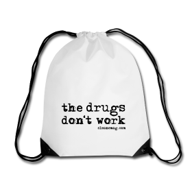 The Drugs Don't Work Gymbag weiß
