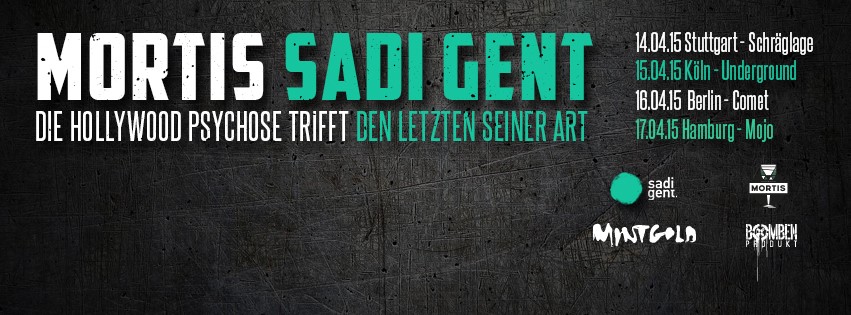 Mortis und Sadi Gent - Hollywoodpsychose Tour Mortis und Sadi Gent live Berlin