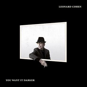 Leonhard Cohen - You Want It Darker
